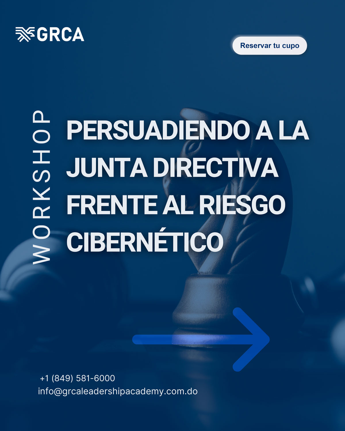 Workshop “Persuadiendo a la Junta Directiva frente al Riesgo Cibernético” – GRCA Leadership Academy